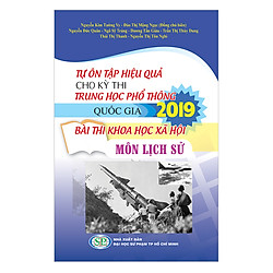Tự Ôn Tập Hiệu Quả Cho Kỳ Thi Trung Học Phổ Thông Quốc Gia 2019 – Bài Thi Khoa Học Xã Hội