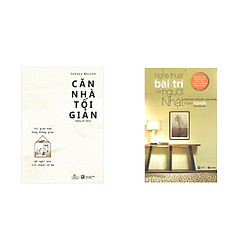 Bộ Sách Căn Nhà Tối Giản – Nghệ Thuật Bài Trí Của Người Nhật (Bộ 02 cuốn)