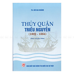 Thủy Quân Triều Nguyễn (1802 – 1884)