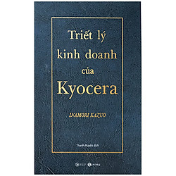 Triết Lý Kinh Doanh Của Kyocera (Bìa Da Simili, Kèm Hộp Giấy)