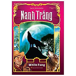 Nanh Trắng – Bìa Cứng (Tái Bản 2019)