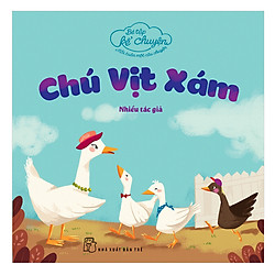 Bé Tập Kể Chuyện – Chú Vịt Xám