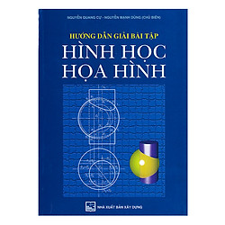 Hướng Dẫn Giải Bài Tập Hình Học Họa Hình