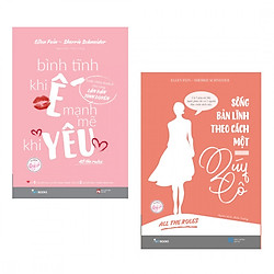 Combo Bình Tĩnh Khi Ế, Mạnh Mẽ Khi Yêu Và Sống Bản Lĩnh Như Một Quý Cô
