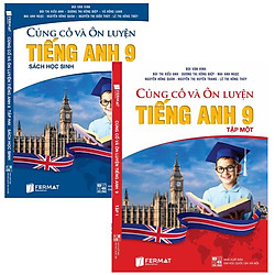 Củng cố và ôn luyện tiếng anh lớp 9 ( tập 1 +2 )