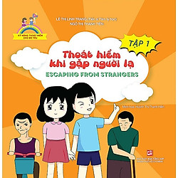 Kỹ Năng Thoát Hiểm Cho Bé Yêu – Tập 1 – Thoát Hiểm Khi Gặp Người Lạ – Escaping From Stran