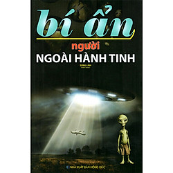 Bí Ẩn Người Ngoài Hành Tinh (Tái Bản)