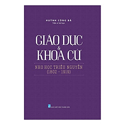 Giáo Dục Và Khoa Cử Nho Học Triều Nguyễn