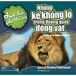 Độc, Lạ, Phi Thường – Những Kẻ Khổng Lồ Trong Vương Quốc Động Vật
