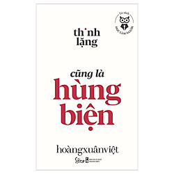 Tủ Sách Học Làm Người – Thinh Lặng Cũng Là Hùng Biện
