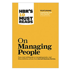 HBR’s 10 Must Reads on Managing People (with featured article “Leadership That Gets Resul