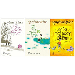 Combo Chúc Một Ngày Tốt Lành + Cô Gái Đến Từ Hôm Qua + Cây Chuối Non Đi Giày Xanh (Bộ 3 c