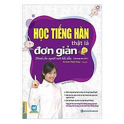 Học Tiếng Hàn Thật Là Đơn Giản – Dành Cho Người Mới Bắt Đầu (Tặng kèm Bookmark PL)