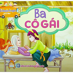 Kể Chuyện Bé Nghe – Ba Cô Gái