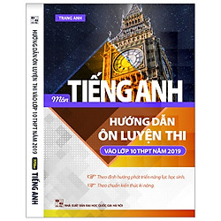 Hướng Dẫn Ôn Luyện Thi Vào Lớp 10 Năm 2019 – Môn Tiếng Anh