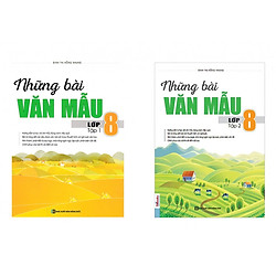 Bộ Sách Những Bài Văn Mẫu Lớp 8 Tập 1 và 2(Tặng kèm Booksmark)