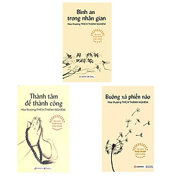 Combo 3 cuốn: Thành Tâm Để Thành Công + Buông Xả Phiền Não + Bình An Trong Nhân Gian</spa