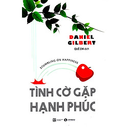Sách Kỹ Năng Sống – Tình Cờ Gặp Hạnh Phúc