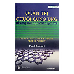 Quản Trị Chuỗi Cung Ứng – Những Trải Nghiệm Tuyệt Vởi