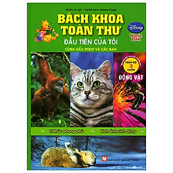Bách Khoa Toàn Thư Đầu Tiên Của Tôi Cùng Gấu Pooh Và Các Bạn – Động Vật (Tái Bản 2018)</s