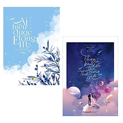 Combo 2 Cuốn Tiểu Thuyết Lãng Mạn Hay Nhất Mọi Thời Đại: Theo Anh Bay Đến Tận Cùng Thế Gi