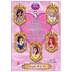 5 Phút Phiêu Lưu Cùng Công Chúa – Chuyến Đi Bí Ẩn (Disney)