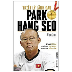 Triết Lý Lãnh Đạo Park Hang Seo – Tặng Kèm Thiệp