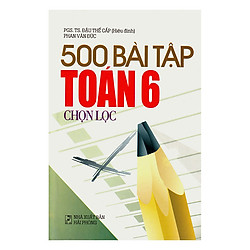 500 Bài Tập Toán Chọn Lọc Lớp 6