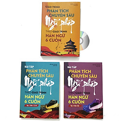Combo 3 sách: Giáo trình phân tích chuyên sâu Ngữ Pháp theo Giáo trình Hán ngữ 6 cuốn + B