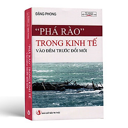 Phá Rào Trong Kinh Tế Vào Đêm Trước Đổi Mới – Năm 1986