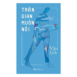 Trần Gian Muôn Nỗi – Tặng kèm sổ tay