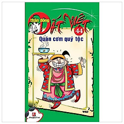 Thần Đồng Đất Việt 44 – Quán Cơm Quí Tộc