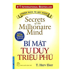 Bí Mật Tư Duy Triệu Phú (Tái Bản 2018)