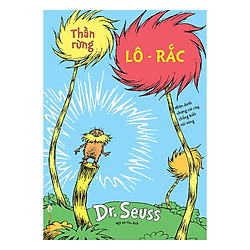 Dr. Seuss  –  Thần Rừng Lô-Rắc