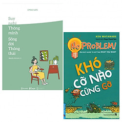 Combo Suy Nghĩ Thông Minh – Sống Đời Thông Thái + Khó Cỡ Nào Cũng Gỡ