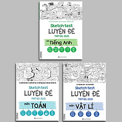 Combo luyện thi khối A1: Sketch Test Luyện Đề THPT QG 2020 môn Toán, Vật lí, Tiếng anh</s