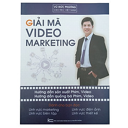 Giải Mã Video Marketing – Vũ Đức Phương