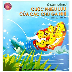 Tủ Sách Tuổi Thơ: Cuộc Phiêu Lưu Của Các Chú Gà Nhí