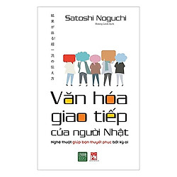 Sách Kỹ Năng Làm Việc Hay Và Hiệu Quả Theo Cách Của Người Nhật: Văn Hóa Giao Tiếp Của Ngư