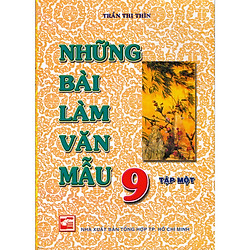 Những Bài Làm Văn Mẫu Lớp 9 Tập 1
