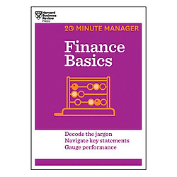 Finance Basics (HBR 20-Minute Manager Series)