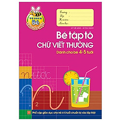 Tủ Sách Cho Bé Vào Lớp 1 – Bé Tập Tô Chữ Viết Thường – Dành Cho Bé 4-5 Tuổi