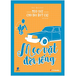 Mẹo Hay Cho Đời Bớt Cay – Mẹo Vặt Đời Sống