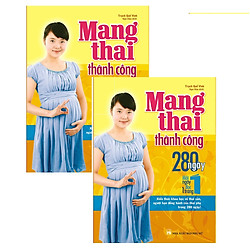 Mang Thai Thành Công – 280 Ngày Mỗi Ngày Đọc 1 Trang Tặng Kèm Audio