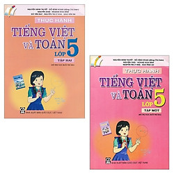 Combo Thực Hành Tiếng Việt Và Toán – Lớp 5: Tập 1 Và 2 (Bộ 2 Tập)