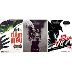 Combo 3 cuốn Tội lỗi không chứng cứ + Đề thi đẫm máu + Bản thông báo tử vong