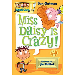 My Weird School #1: Miss Daisy Is Crazy!