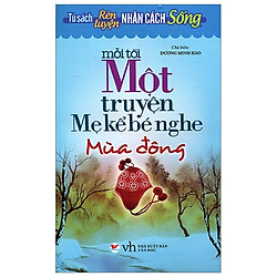 Mỗi Tối Một Truyện Mẹ Kể Bé Nghe – Mùa Đông