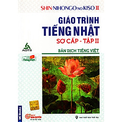 Shin Nihongo no Kiso II – Giáo Trình Tiếng Nhật Sơ Cấp  Tập II ( Tặng Bookmark tuyệt đẹp