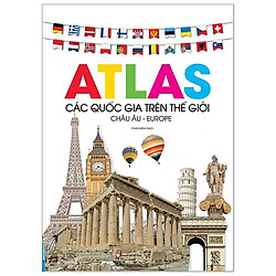 Atlas Các Quốc Gia Trên Thế Giới: Châu Âu – Europe